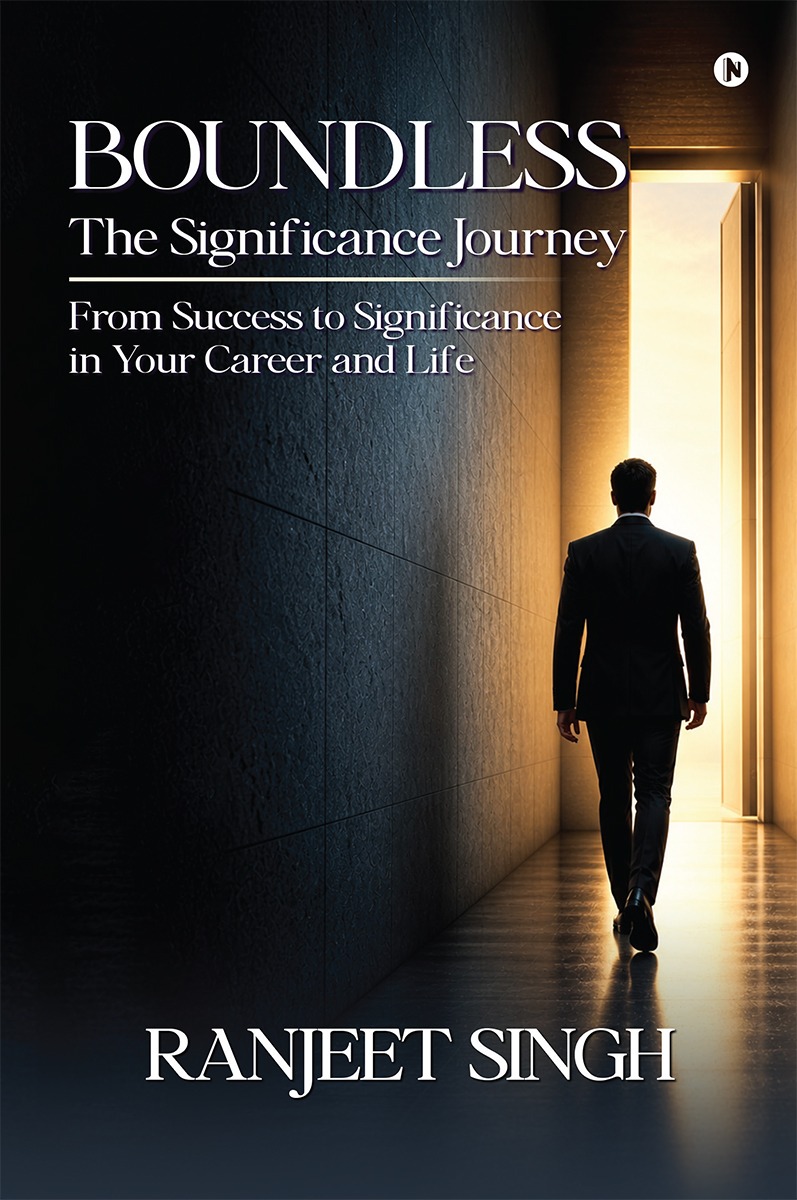BOUNDLESS - The Significance Journey by Ranjeet Singh